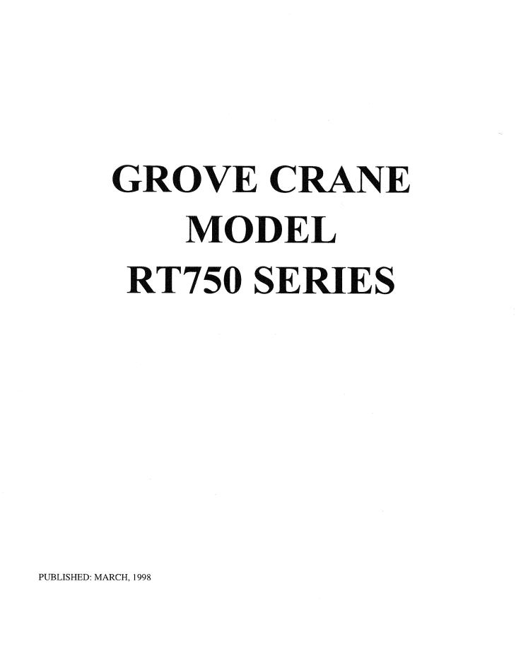 Grove RT750 Crane Operator, Parts, Service Manual