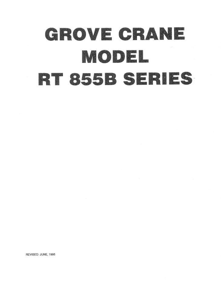 Grove RT855B Crane Operator, Parts, Service Manual