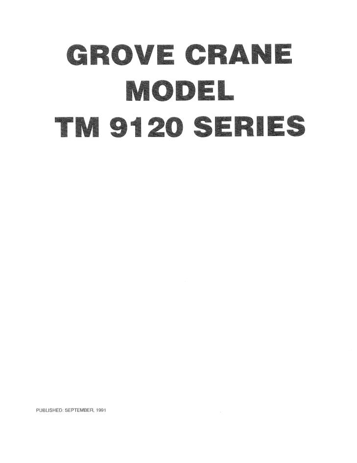 Grove TM9120 Crane Operator, Parts, Service Manual