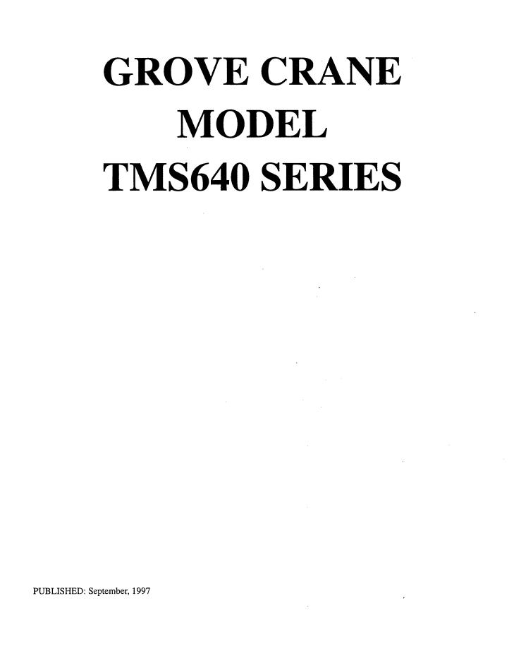 Grove TMS640 Crane Operator, Parts, Service Manual
