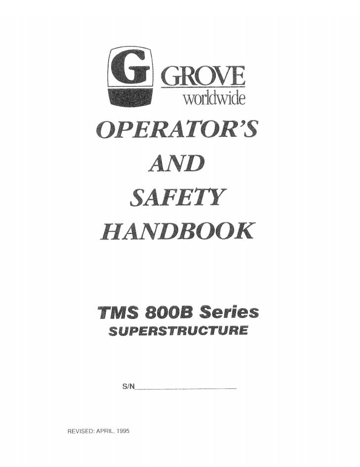 Grove TMS800B Crane Operator, Parts, Service Manual