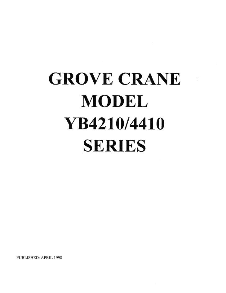 Grove YB4410 Crane Operator, Parts, Service Manual