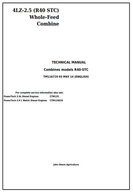 John Deere 4LZ-2.5 R40 STC Whole-Feed Combine Technical Manual TM116719