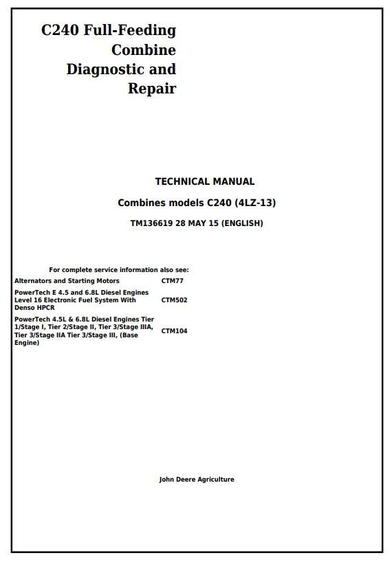 John Deere C240 4LZ-13 Full-Feeder Combine Technical Manual TM136619
