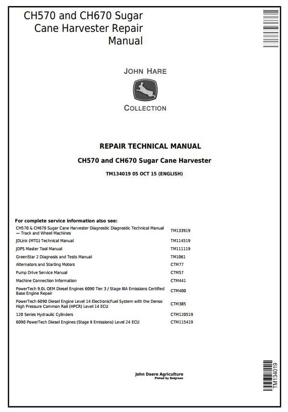 John Deere CH570 CH670 Sugar Cane Harvester Technical Manual TM134019