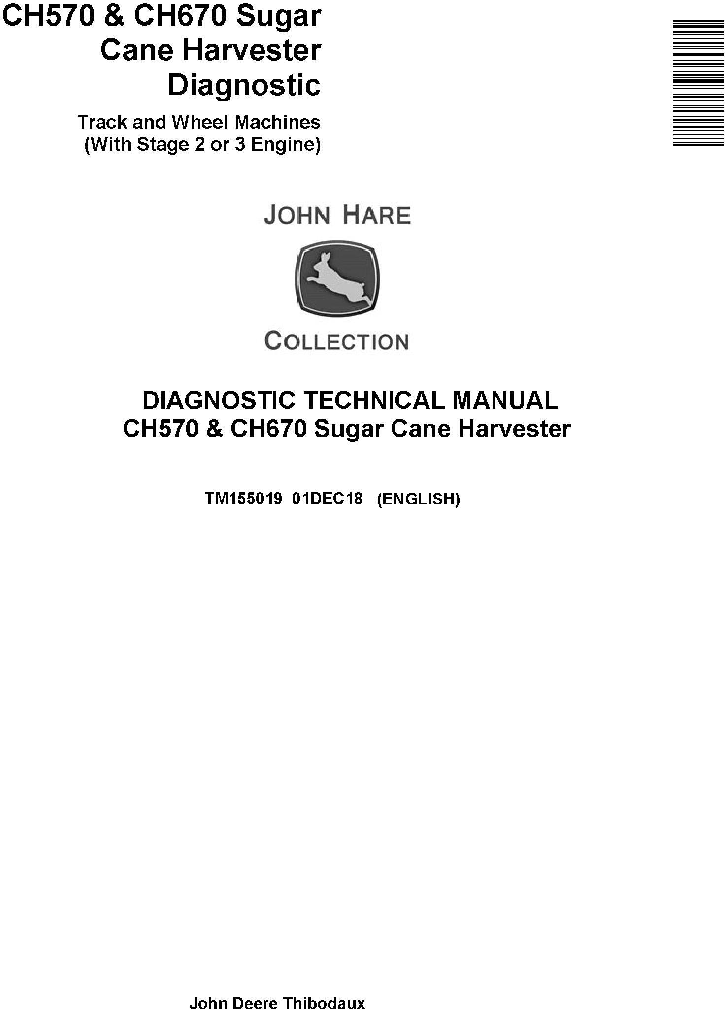 John Deere CH570 CH670 Sugar Cane Harvester Technical Manual TM155019