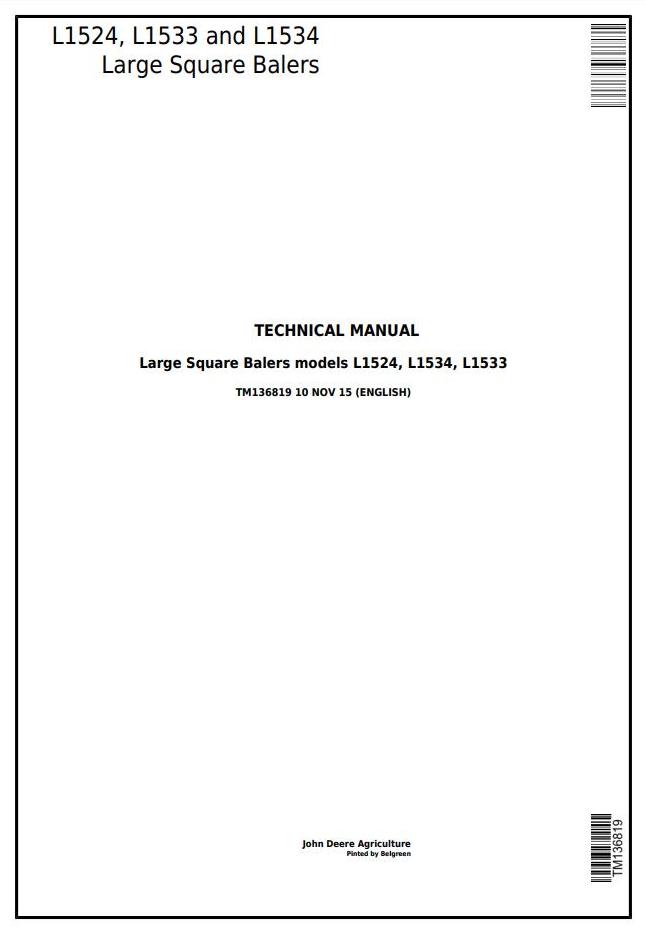 John Deere L1524 L1533 L1534 Large Square Balers Technical Manual TM136819