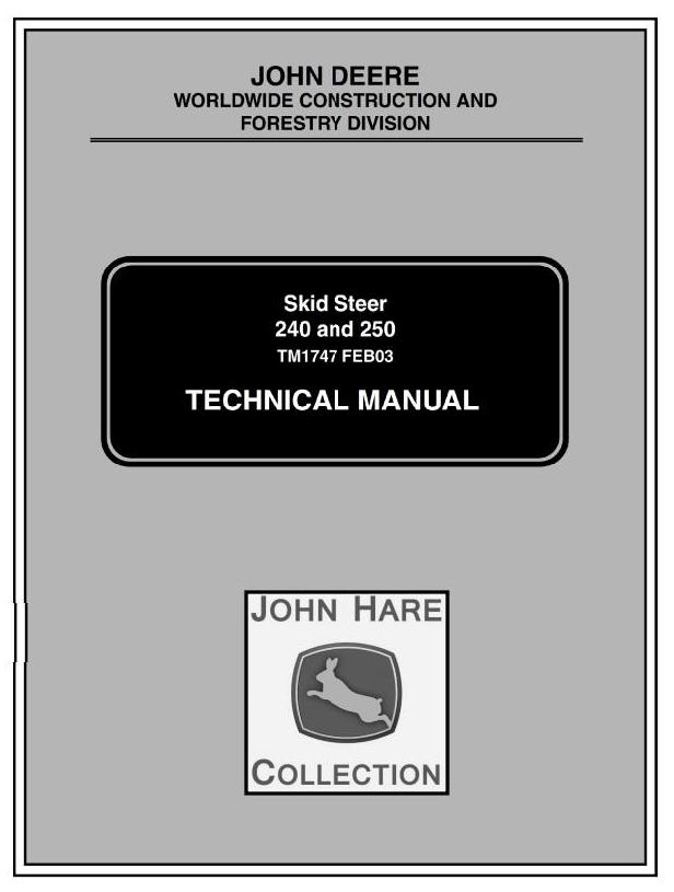 John Deere 240 250 Skid Steer Technical Manual TM1747