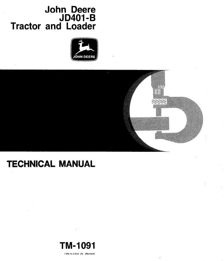 John Deere 401B Utility Construction Tractor Technical Manual TM1091
