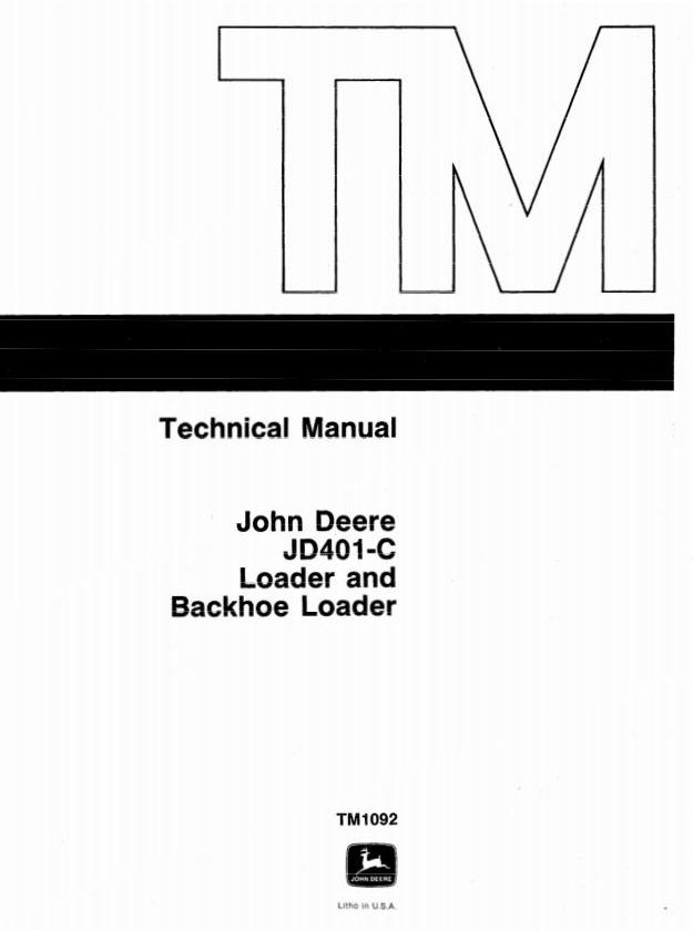 John Deere 401C Utility Construction Tractor Backhoe Loader Technical Manual TM1092