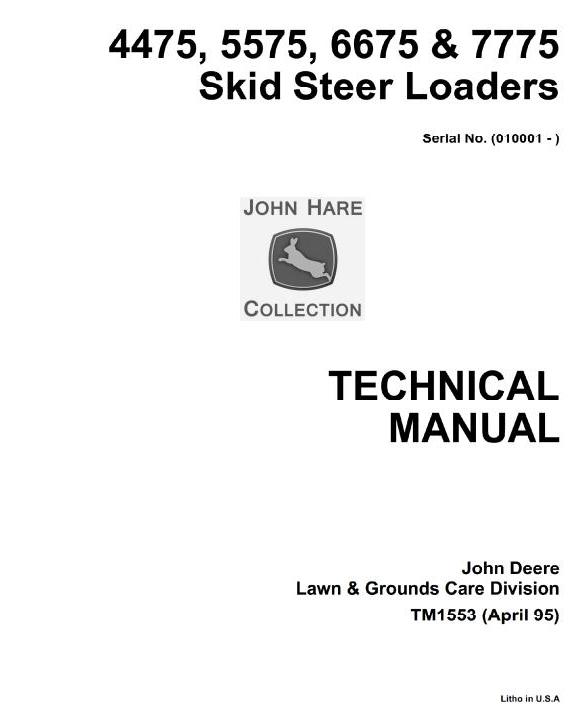 John Deere 4475 5575 6675 7775 Skid Steer Loader Technical Manual TM1553