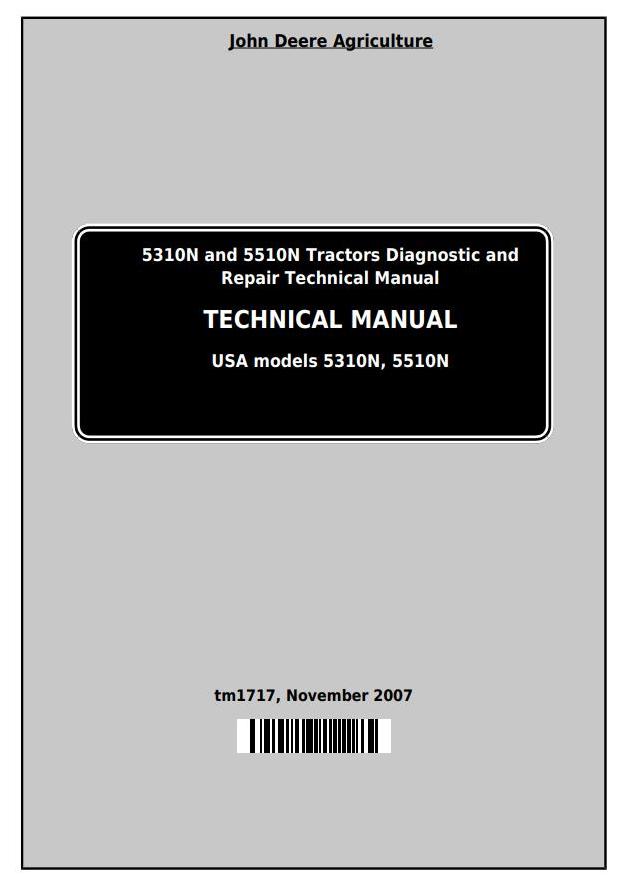John Deere 5310N 5510N USA Tractor Diagnostic Repair Technical Manual TM1717