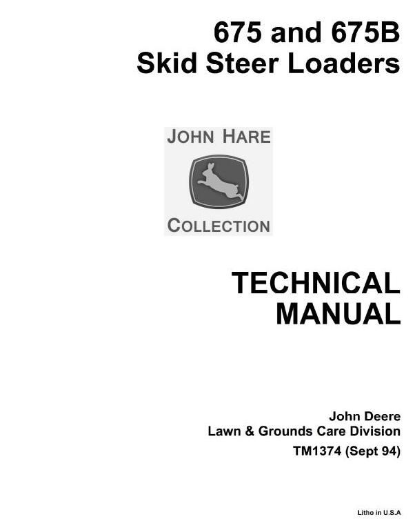 John Deere 675 675B Skid Steer Loader Technical Manual TM1374