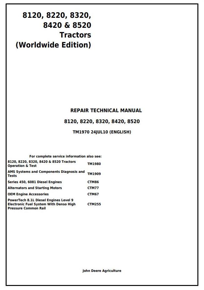 John Deere 8120 8220 8320 8420 8520 Worldwide Edition Tractor Repair Technical Manual TM1970