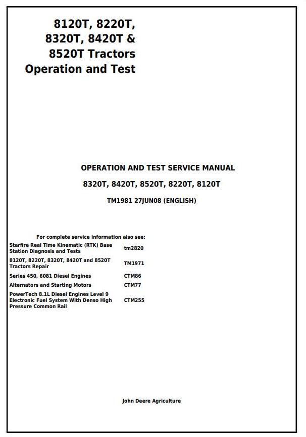 John Deere 8120T 8220T 8320T 8420T 8520T Tractor Operation Test Service Manual TM1981