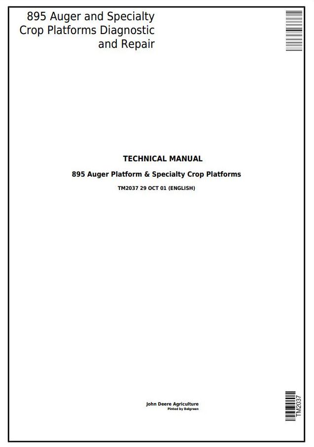 John Deere 895 Auger Specialty Crop Platform Diagnostic Repair Technical Manual TM2037