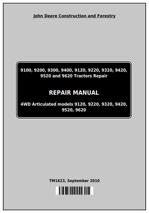 John Deere 9100 9200 9300 9400 9120 9220 9320 9420 9520 9620 Tractor Repair Manual TM1623