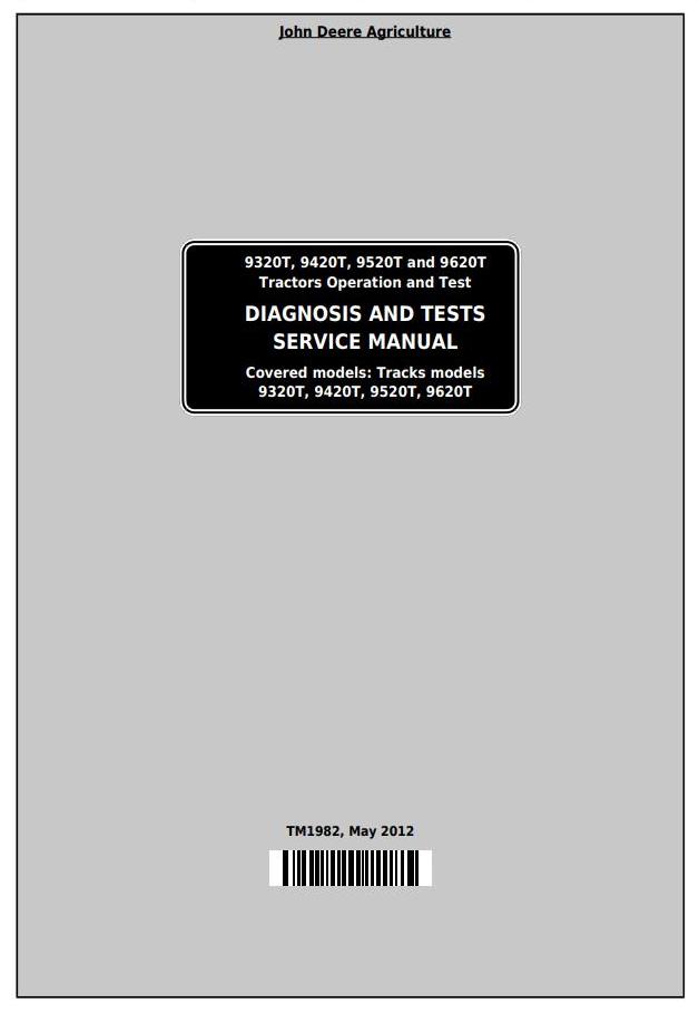 John Deere 9320T 9420T 9520T 9620T Tractor Diagnosis Test Service Manual TM1982