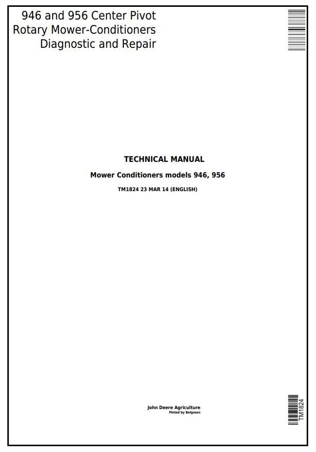 John Deere 946 956 Center Pivot Rotary Mower-Conditioners Diagnosis Repair Technical Manual TM1824