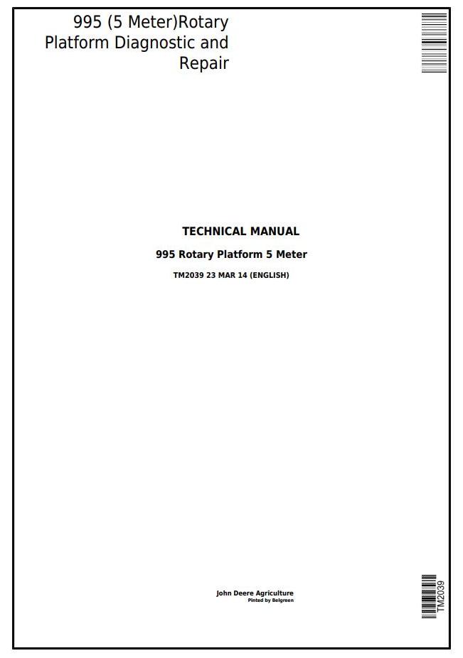 John Deere 995 5 Meter Rotary Platform Diagnostic Repair Technical Manual TM2039