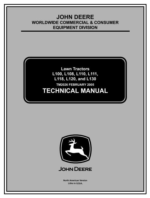 John Deere L100 L110 L120 L130 L118 L111 Lawn Tractor Technical Manual TM2026