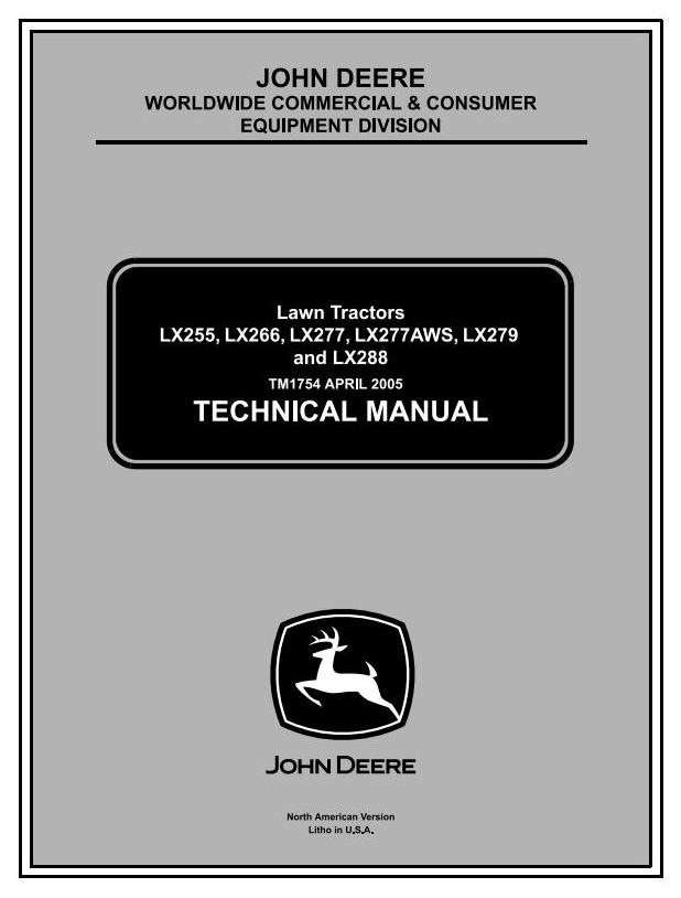 John Deere LX255 LX266 LX277 LX277AWS LX279 LX288 Lawn Tractor Technical Manual TM1754
