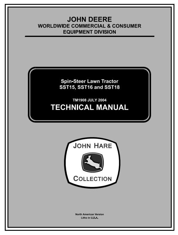 John Deere SST15 SST16 SST18 Spin-Steer Lawn Tractor Technical Manual TM1908