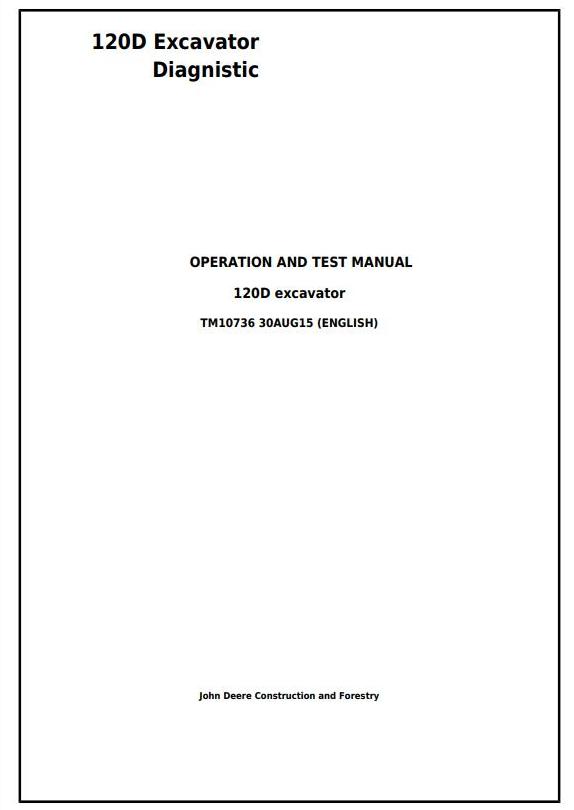 John Deere 120D Excavator Diagnosis Operation Test Manual TM10736