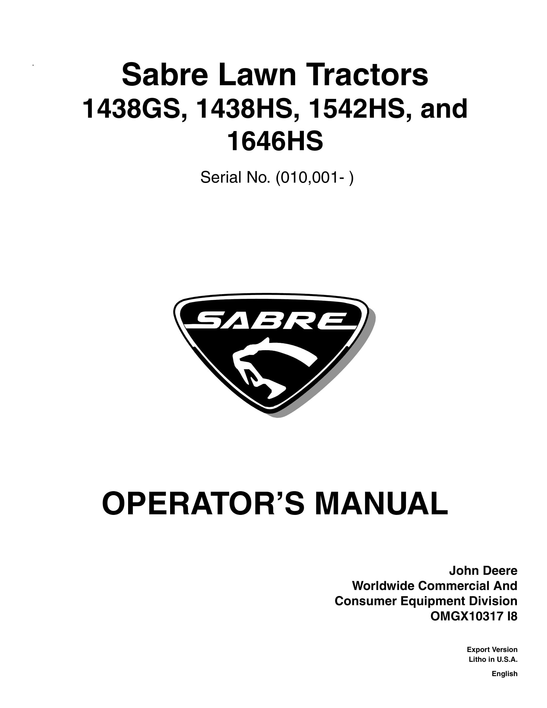 John Deere 1438gs, 1438hs, 1542hs, And 1646hs Sabre Lawn Tractors Operator Manuals OMGX10317-1