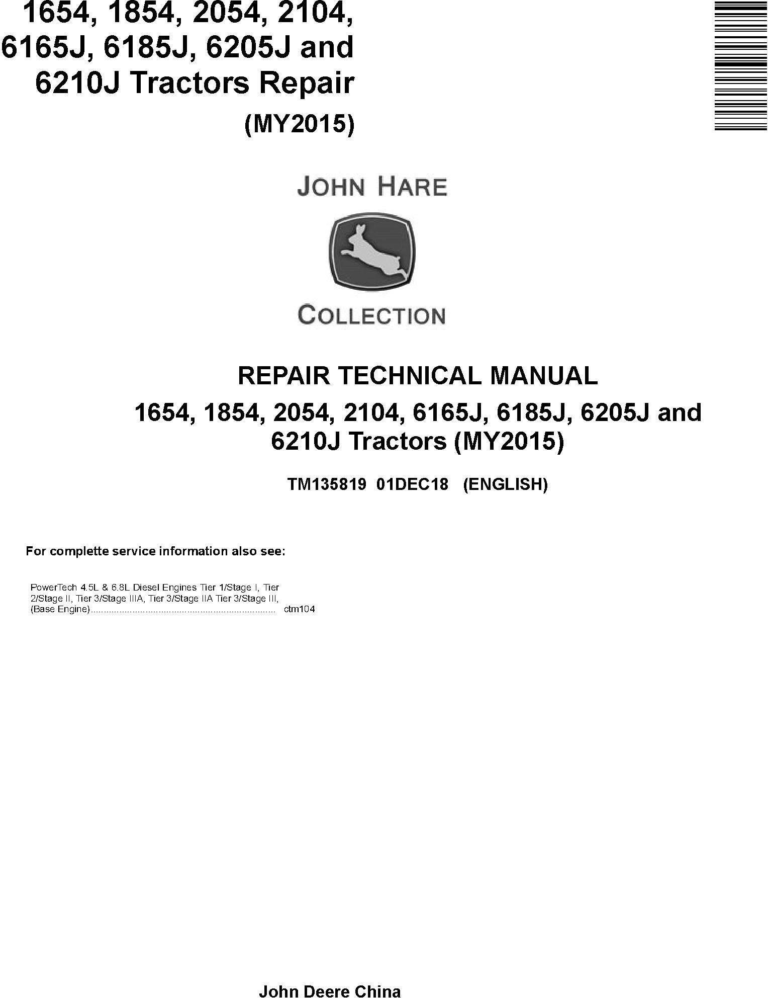 John Deere 1654 to 2104, 6165J to 6210J Tractor Repair Technical Manual TM135819