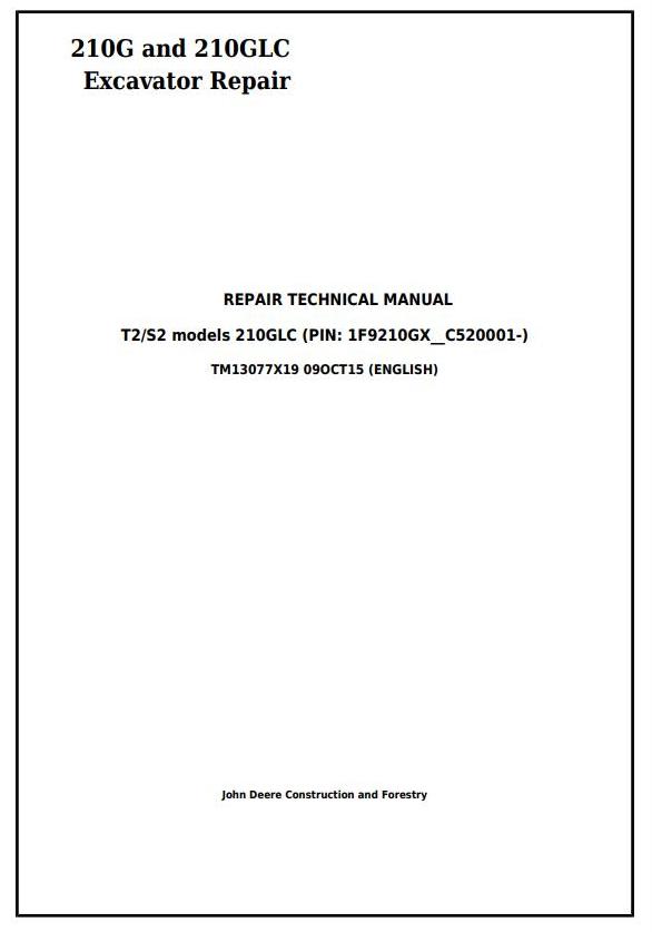 John Deere 210G210GLC Excavator Repair Technical Manual TM13077X19