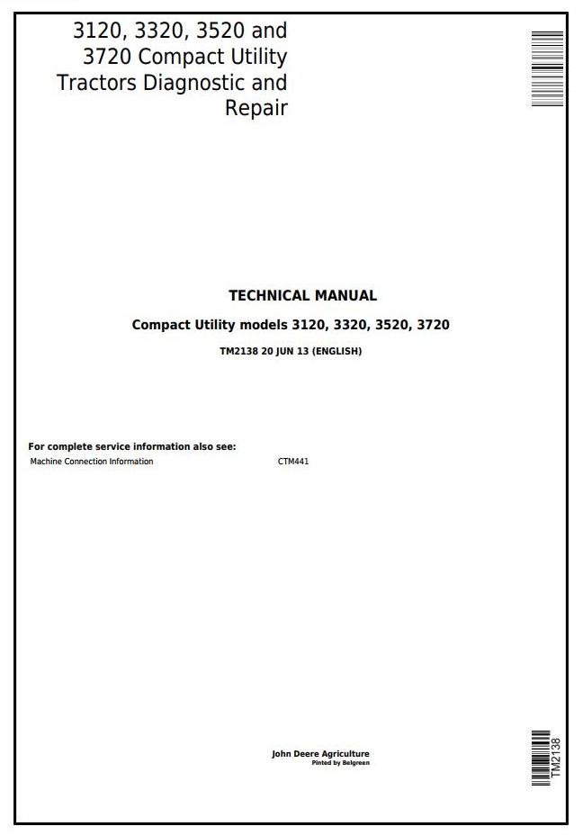 John Deere 3120 3320 3520 3720 Compact Utility Tractor Diagnostic Repair Technical Manual TM2138
