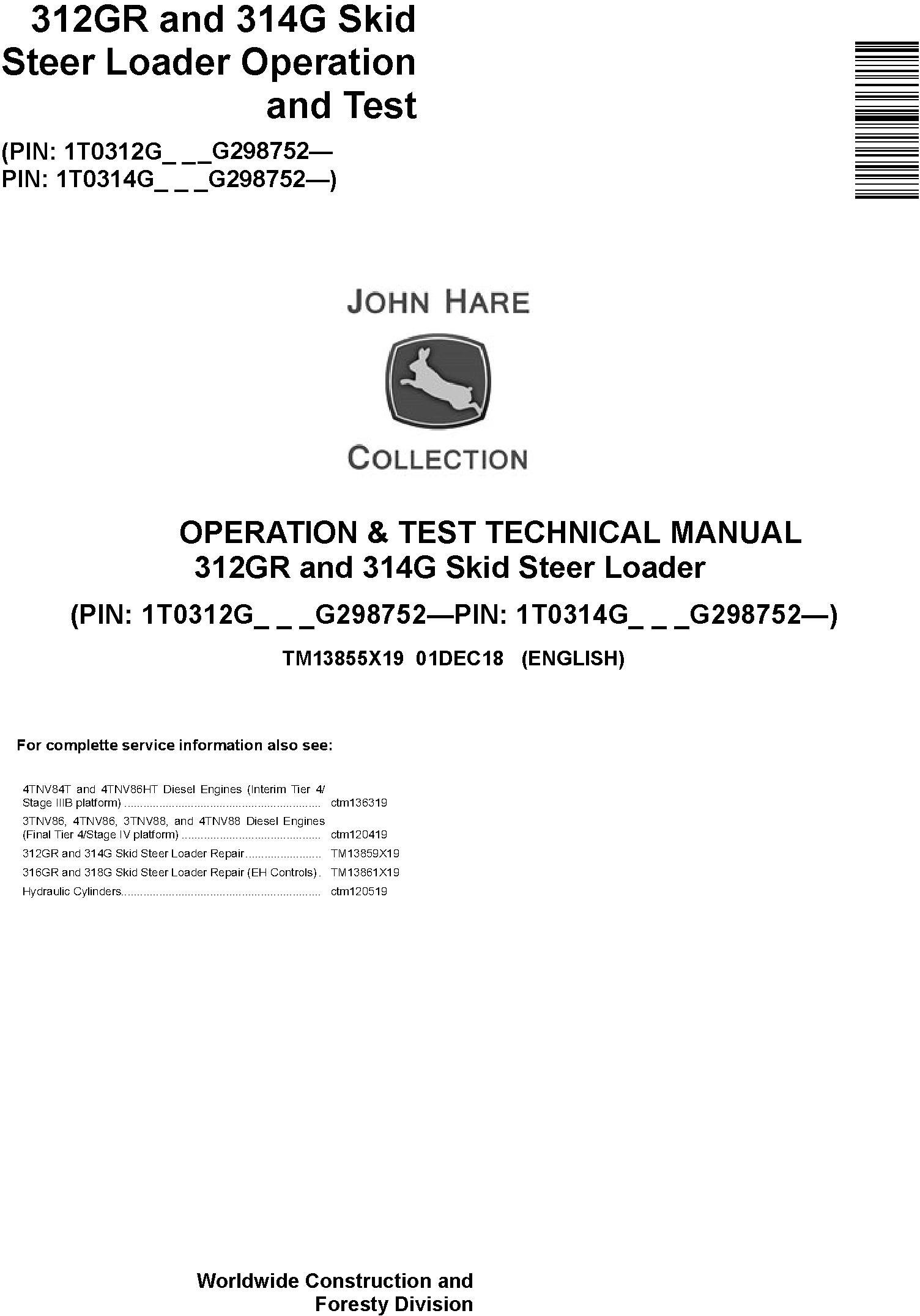 John Deere 312GR 314G Skid Steer Loader Operation Test Technical Manual TM13855X19