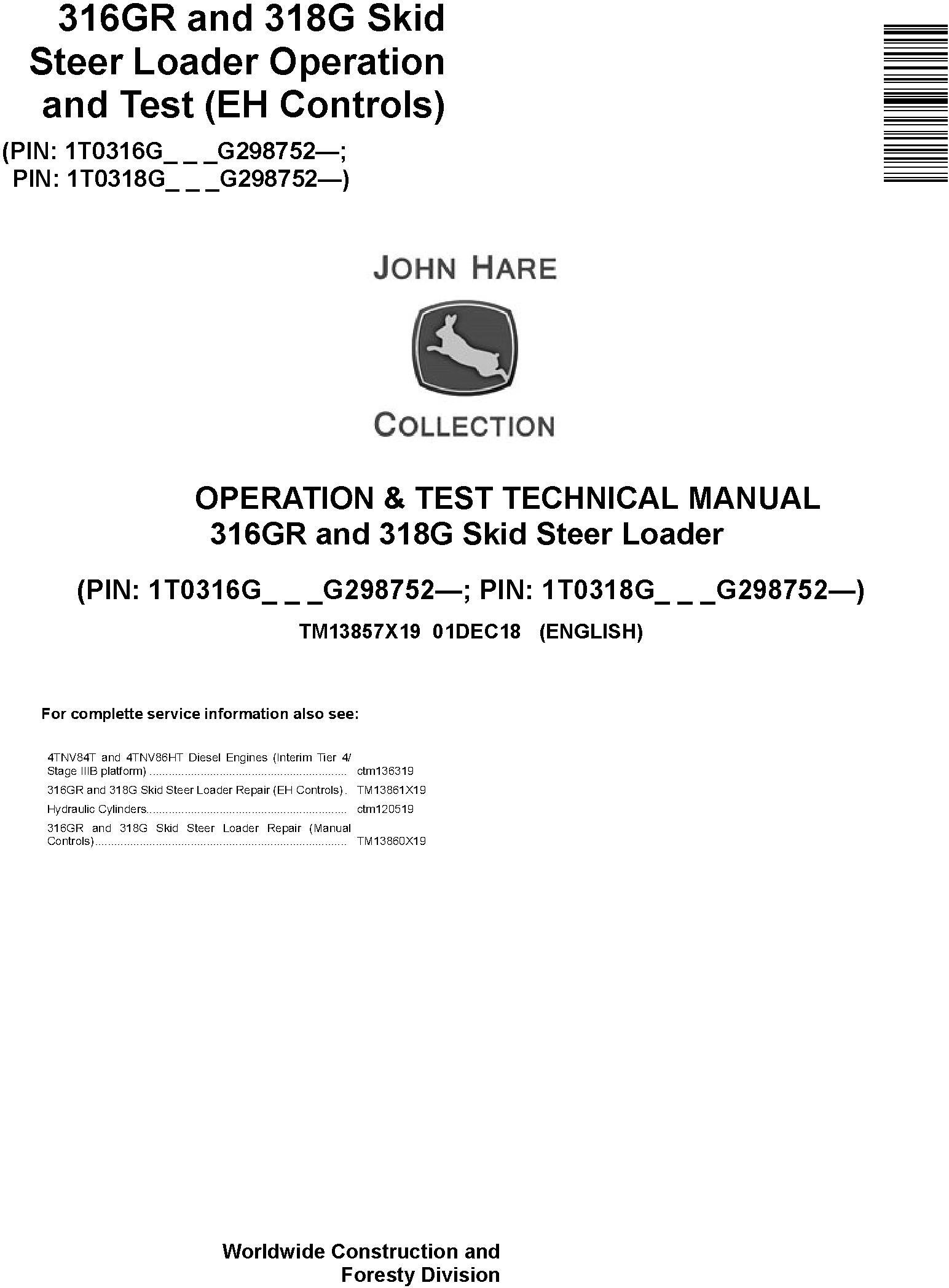 John Deere 316GR 318G Skid Steer Loader Operation Test Technical Manual TM13857X19