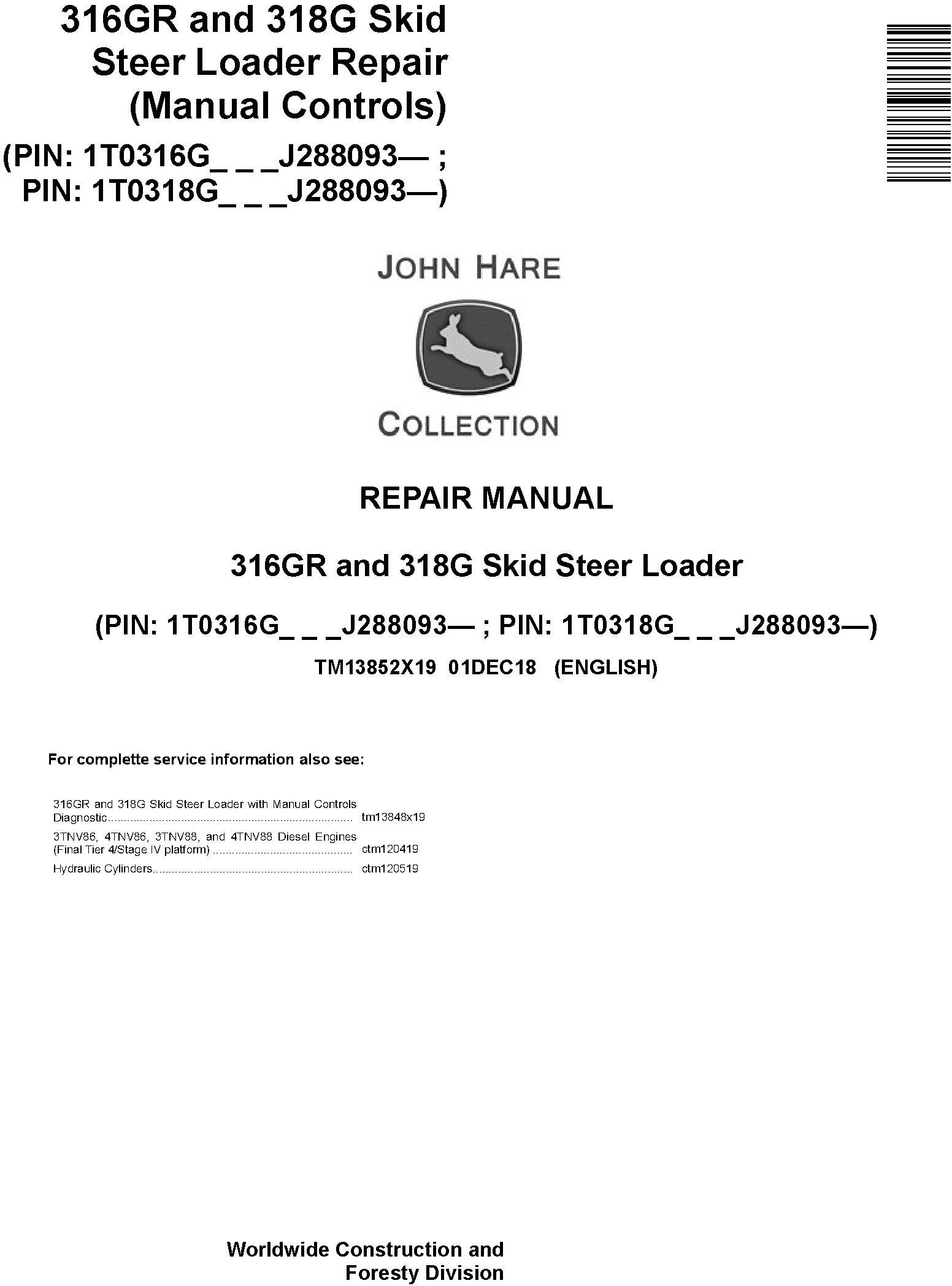 John Deere 316GR 318G Skid Steer Loader Repair Manual TM13852X19