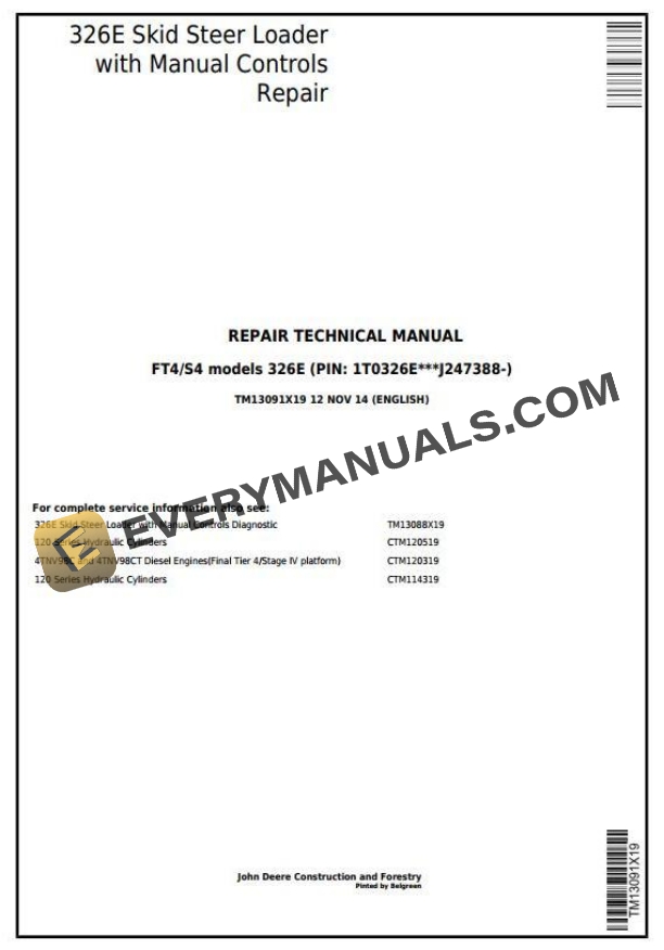 John Deere 326E Skid Steer Loader Repair Technical Manual TM13091X19