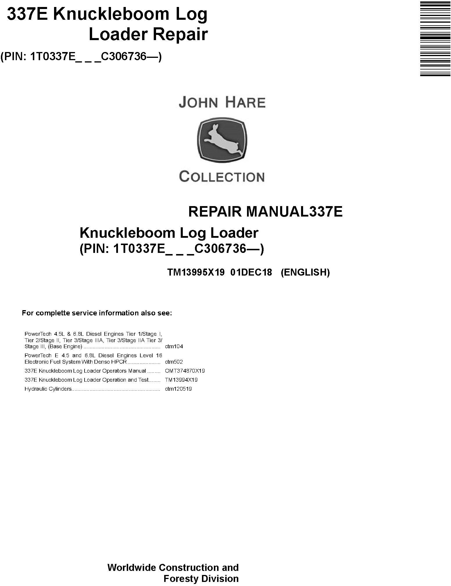 John Deere 337E Knuckleboom Log Loader Repair Manual TM13995X19