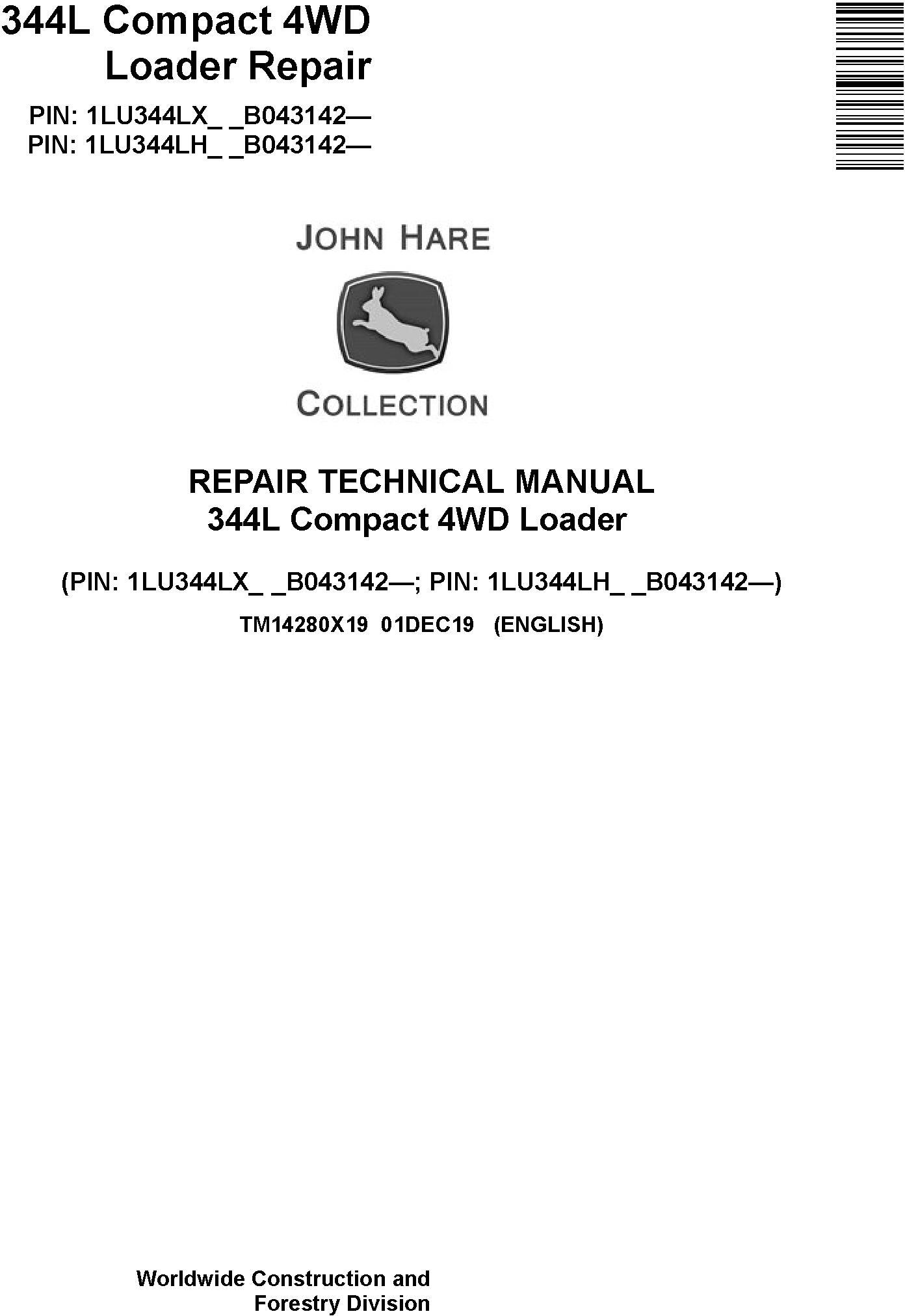 John Deere 344L Compact 4WD Loader Repair Technical Manual TM14280X19