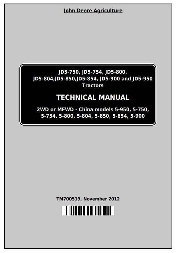 John Deere 5-750 5-754 5-800 5-804 5-850 5-854 5-900 5-950 Tractor Technical Manual TM700519