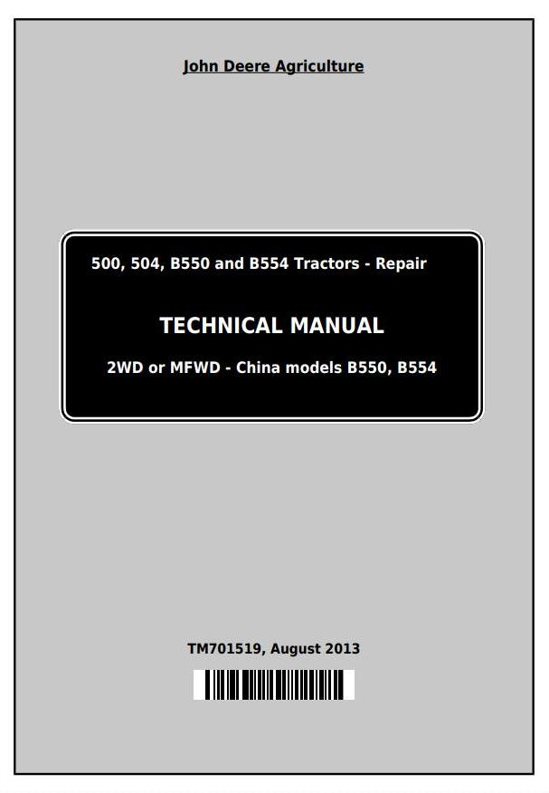 John Deere 500 504 B550 B554 China Tractor Repair Technical Manual TM701519