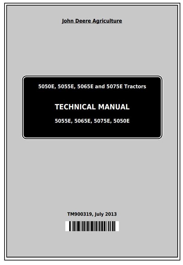 John Deere 5050E 5055E 5065E 5075E Tractor Technical Manual TM900319