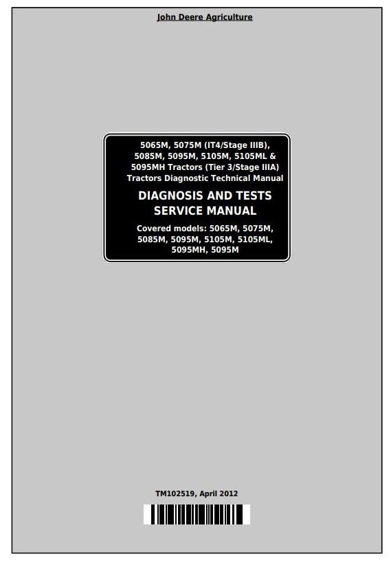 John Deere 5065M 5075M 5085M 5095M 5105M 5105ML 5095MH Tractor Diagnostic Service Manual TM102519