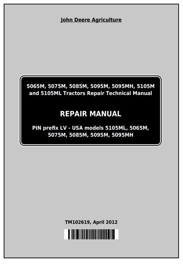 John Deere 5065M 5075M 5085M 5095M 5105M 5105ML 5095MH Tractor Repair Manual TM102619