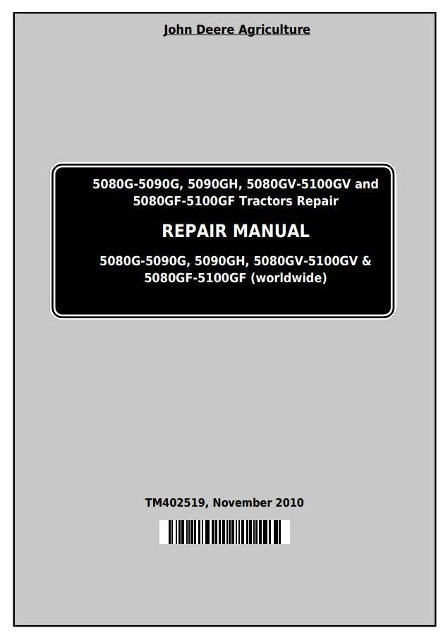 John Deere 5080G to 5100GF Tractor Repair Manual TM402519