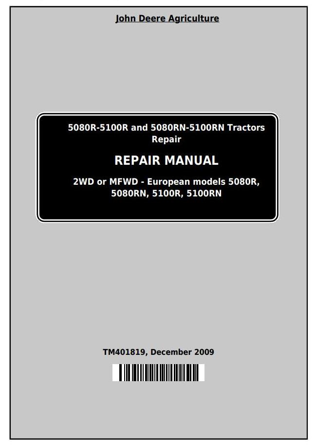 John Deere 5080R 5090R 5100R 5080RN 5090RN 5100RN (European) Tractor Repair Manual TM401819