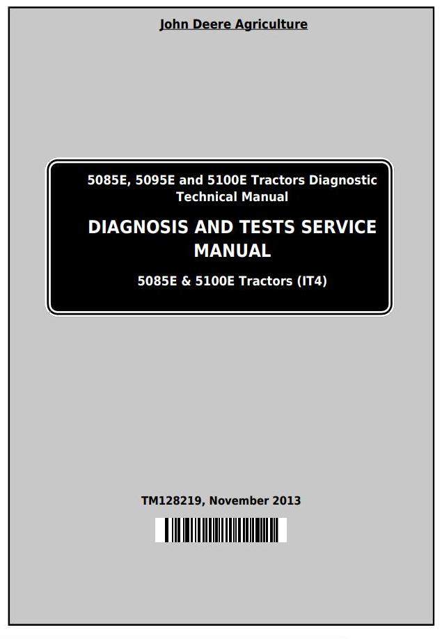 John Deere 5085E 5095E 5100E Tractor Diagnostic Test Service Manual TM128219