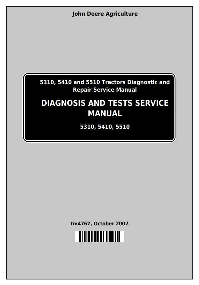 John Deere 5310 5410 5510 Tractor Diagnosis Test Service Manual TM4767