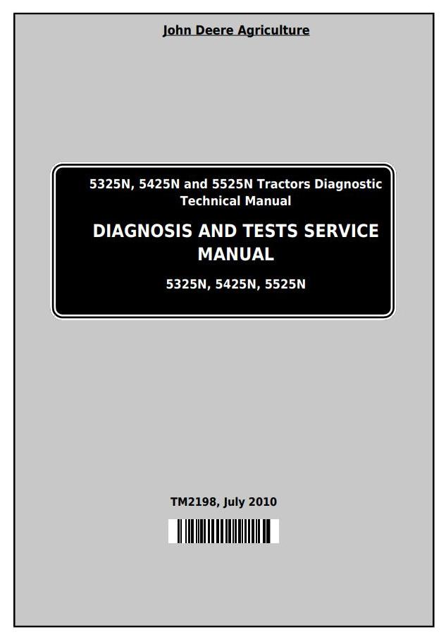 John Deere 5325N 5425N 5525N Worldwide Tractor Diagnosis Test Service Manual TM2198