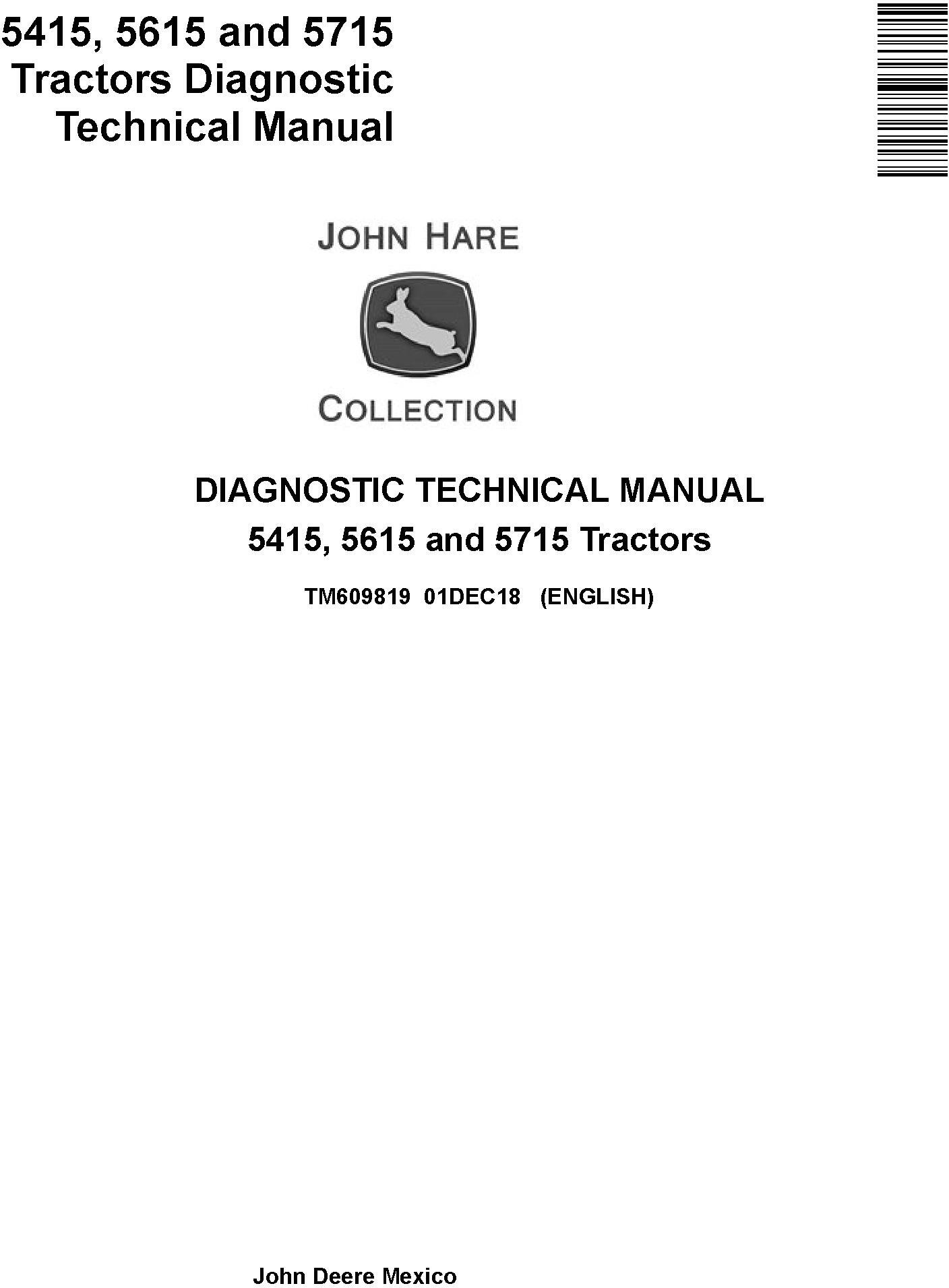 John Deere 5415 5615 5715 Tractor Diagnostic Technical Manual TM609819