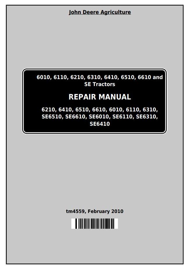 John Deere 6010 6110 6210 6310 6410 6510 6610 SE Tractor Repair Manual TM4559